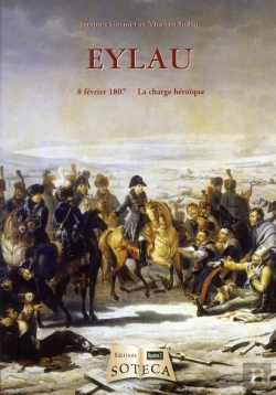 Bertrand.pt - La Bataille D'Eylau ; 8 Février 1807, La Charge Héroïque