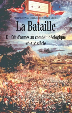 Bertrand.pt - La Bataille ; Du Fait D'Armes Au Combat Idéologique, Xie Xixe Siècle