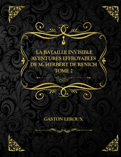 Bertrand.pt - La Bataille Invisible - Aventures Effroyables De M. Herbert De Renich - Tome Ii