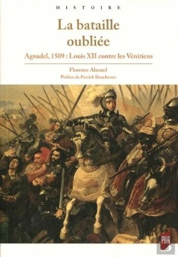 Bertrand.pt - La Bataille Oubliée ; Agnadel, 1509 : Louis Xii Contre Les Vénitiens