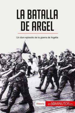 Bertrand.pt - La Batalla De Argel : Un Duro Episodio De La Guerra De Argelia