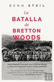 La Batalla De Bretton Woods