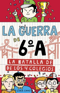 Bertrand.pt - La Batalla De Los 4 Colegios (Serie La Guerra De 6ºA 5) 