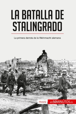 Bertrand.pt - La Batalla De Stalingrado : La Primera Derrota De La Wehrmacht Alemana