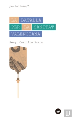 Bertrand.pt - La Batalla Per La Sanitat Valenciana