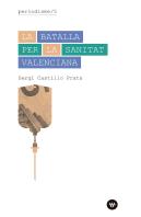 La Batalla Per La Sanitat Valenciana