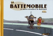 La Battemobile Et Autres Aventures De Batteman