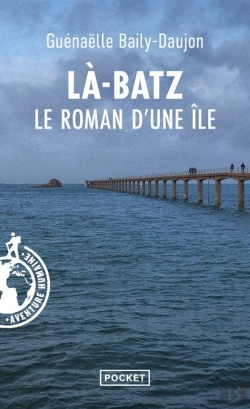 Bertrand.pt - Là-Batz : Le Roman D'Une Île