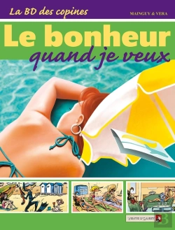 Bertrand.pt - La Bd Des Copines - Tome 04 : Le Bonheur Quand Je Veux