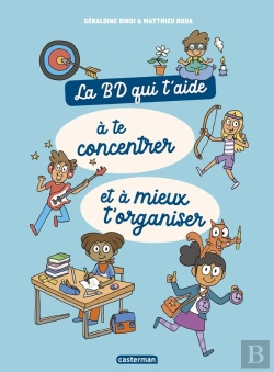 Bertrand.pt - La Bd Qui T'Aide À Te Concentrer Et À Mieux T'Organiser