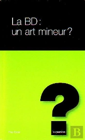 La Bd : Un Art Mineur ?