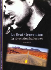 La Beat Generation ; La Récolution Hallucinée