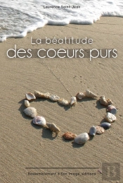 La Béatitude Des Coeurs Purs ; Livre Sur La Prière