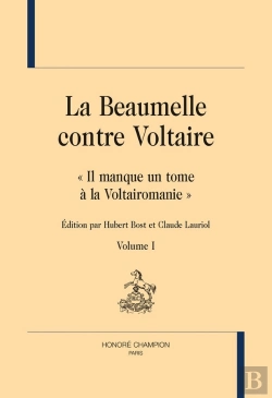 Bertrand.pt - La Beaumelle Contre Voltaire : « Il Manque Un Tome À La Voltairomanie »