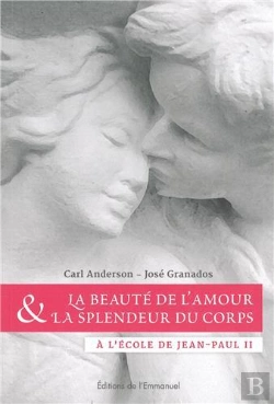 Bertrand.pt - La Beauté De L'Amour Et La Splendeur Du Corps ; Une Introduction À La Pensée De Jean-Paul Ii