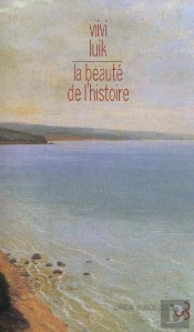 La Beaute De L'Histoire