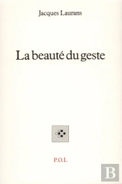 La Beauté Du Geste