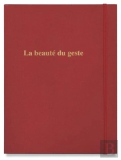 La Beaute Du Geste