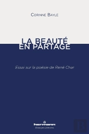 La Beaute En Partage - Essai Sur La Poesie De Rene Char