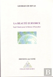 La Beauté Eurydice ; Sept Chants Pour Le Retour D'Eurydice
