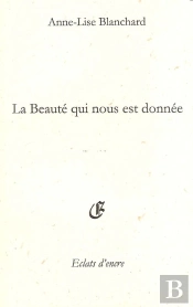 La Beaute Qui Nous Est Donnee