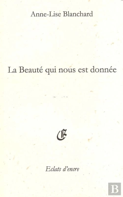 Bertrand.pt - La Beaute Qui Nous Est Donnee