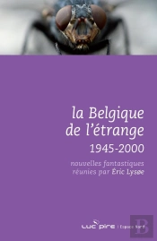 La Belgique De L'Étrange (1945-2000)