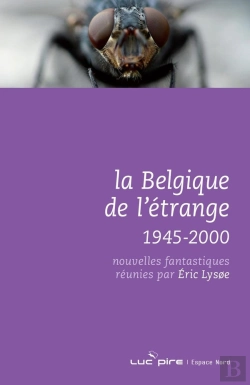 Bertrand.pt - La Belgique De L'Étrange (1945-2000)