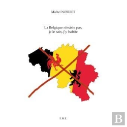 Bertrand.pt - La Belgique N'Existe Pas Je Le Sais J'Y Habite