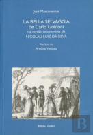 La Bella Selvaggia, de Carlo Goldoni