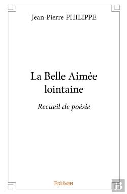 Bertrand.pt - La Belle Aimée Lointaine : Recueil De Poésie