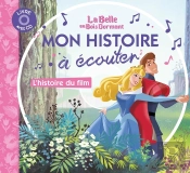 La Belle Au Bois Dormant : Mon Histoire À Écouter