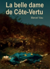 La Belle Dame De Côte-Vertu