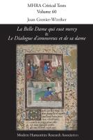 'La Belle Dame Qui Eust Mercy' And 'Le Dialogue D'Amoureux Et De Sa Dame'