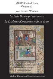 'La Belle Dame Qui Eust Mercy' And 'Le Dialogue D'Amoureux Et De Sa Dame'