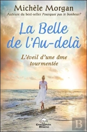 La Belle De L'Au-Delà ; L'Éveil D'Une Âme Tourmentée