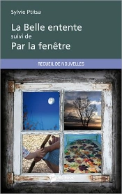 La Belle Entente ; Par La Fenêtre