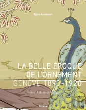 La Belle Époque De L'Ornement ; Genève 1890-1920