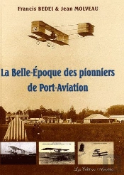 La Belle-Époque Des Pionniers De Port-Aviation