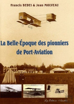 Bertrand.pt - La Belle-Époque Des Pionniers De Port-Aviation