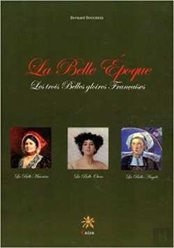 Bertrand.pt - La Belle Epoque - Les Trois Belles Gloires Francaises