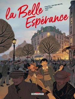 Bertrand.pt - La Belle Espérance Tome 2 : Le Pain, La Paix, La Liberté !