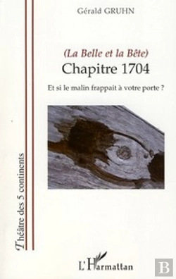 Bertrand.pt - La Belle Et La Bête ; Chapitre 1704 ; Et Si Le Malin Frappait À Votre Porte ?