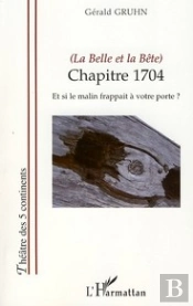 La Belle Et La Bête ; Chapitre 1704 ; Et Si Le Malin Frappait À Votre Porte ?