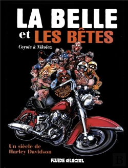 Bertrand.pt - La Belle Et Les Betes ; Un Siecle De Harley Davidson