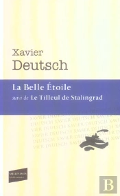 La Belle Etoile ; Le Tilleul De Stalingrad