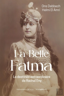 Bertrand.pt - La Belle Fatma : La Destinée Extraordinaire De Rachel Eny