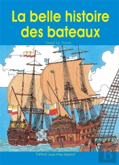 La Belle Histoire De Bateaux