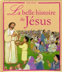 Bertrand.pt - La Belle Histoire De Jésus