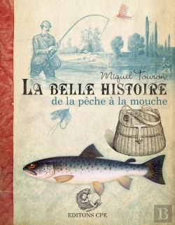 Bertrand.pt - La Belle Histoire De La Peche A La Mouche